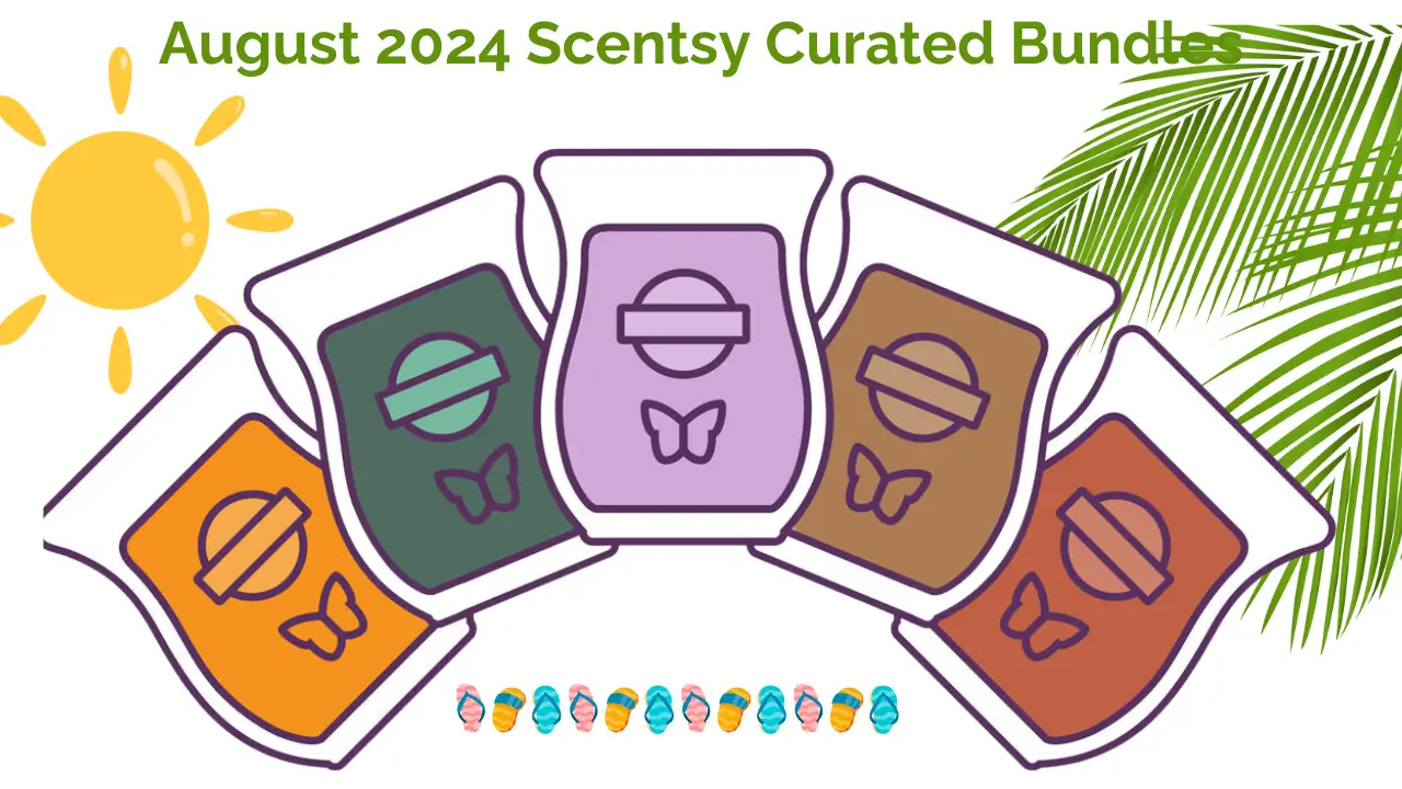 August 2024 Curated Scentsy Bundle Specials
