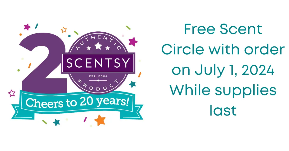 Cheers to 20 Years with Scentsy | Free Scent Circle on July 1, 2024