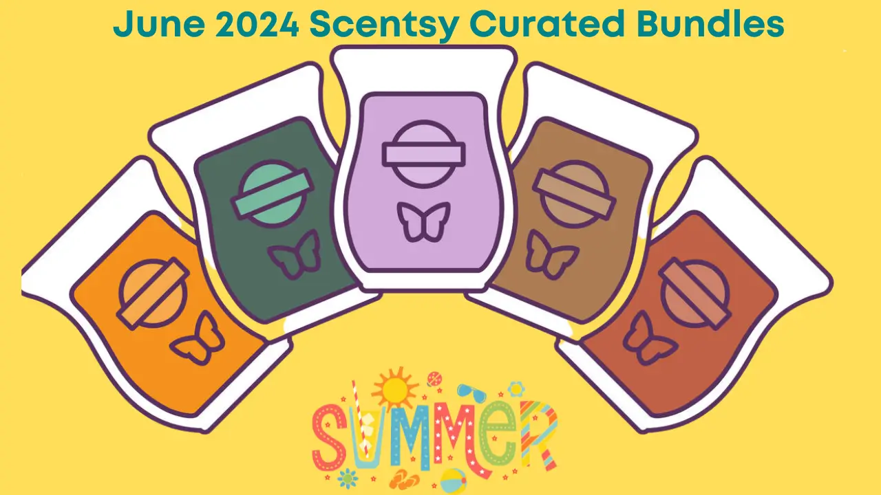 June 2024 Curated Scentsy Bundle Specials