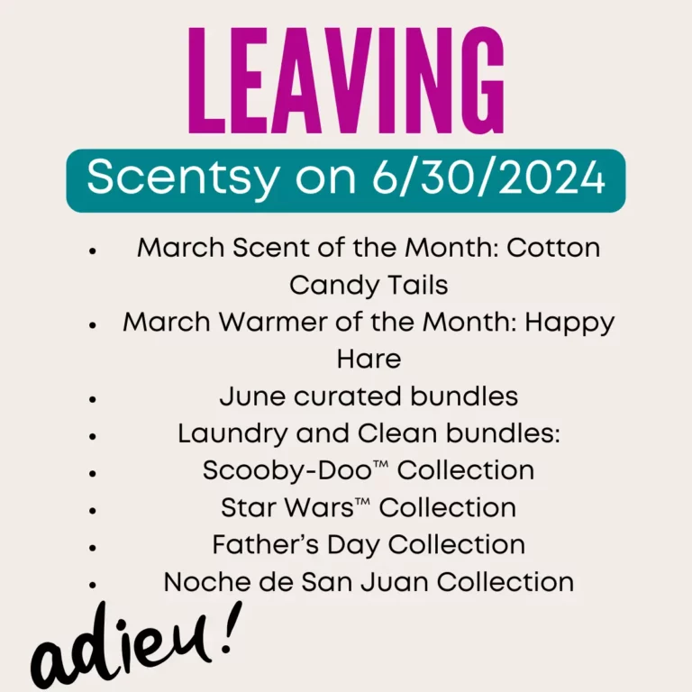 Scentsy products leaving 06/30/2024