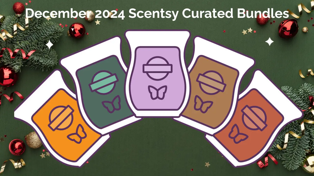December 2024 Curated Scentsy Bundle Specials