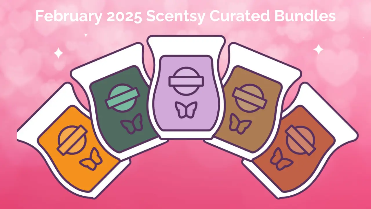 February 2025 Curated Scentsy Bundle Specials