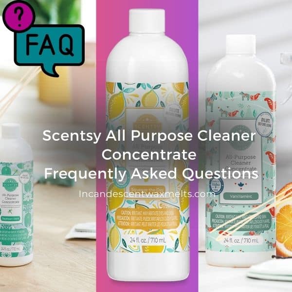 Scentsy All Purpose Cleaner Concentrate FAQ
