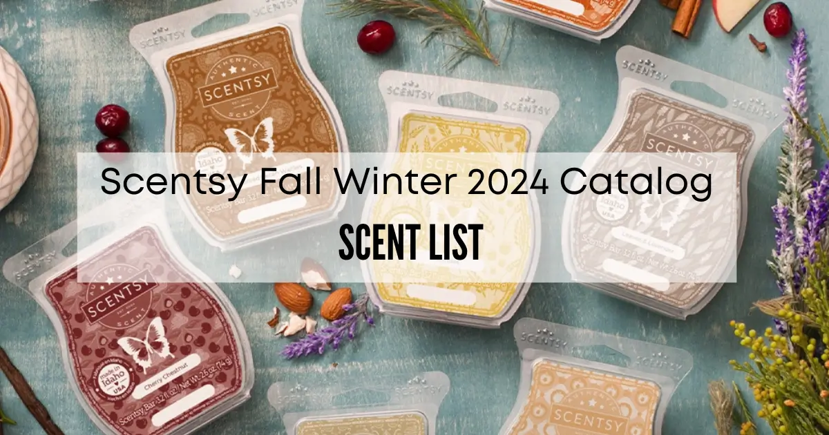 View the Scentsy Fall Winter 2024 Catalog Scent List