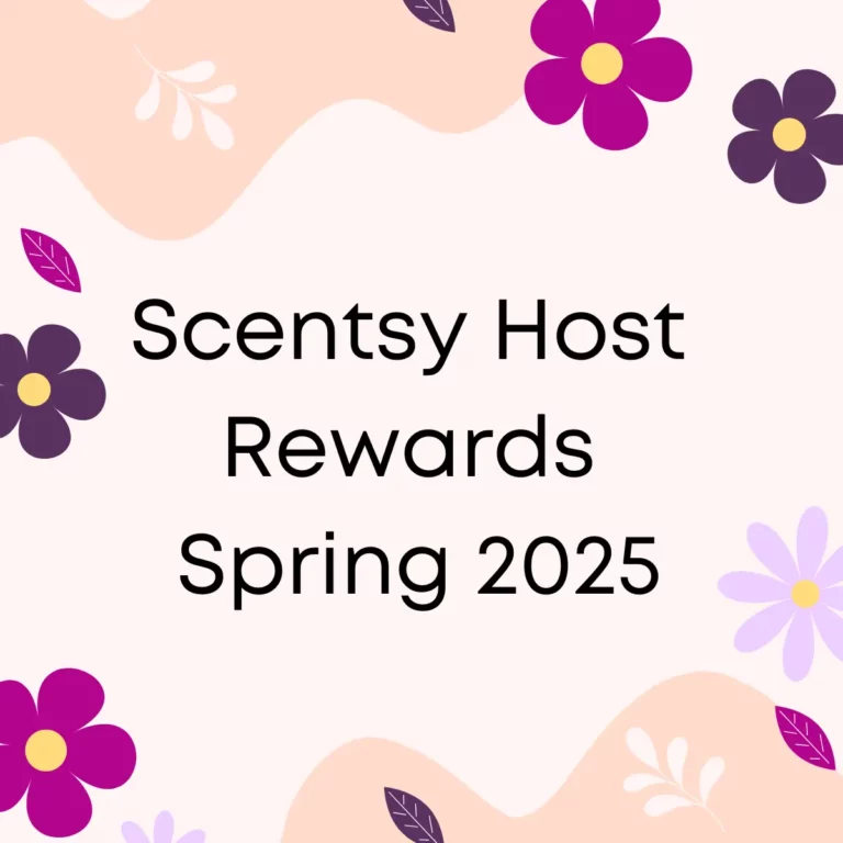 Scentsy Host Rewards starting March 1, 2025