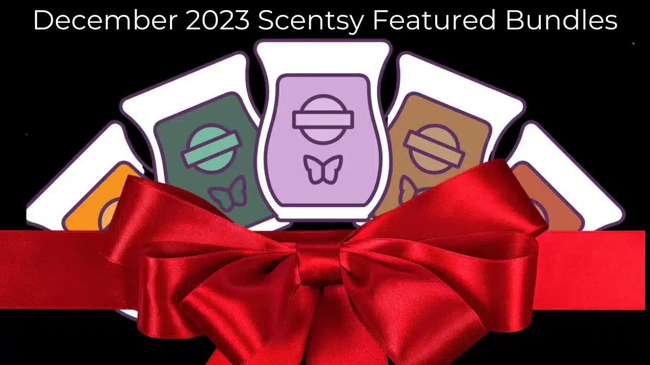 December 2023 Curated Scentsy Bundle Specials
